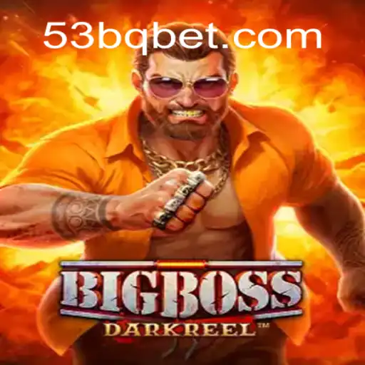BigBoss: O Desafio Estratégico de 53BQ.com
