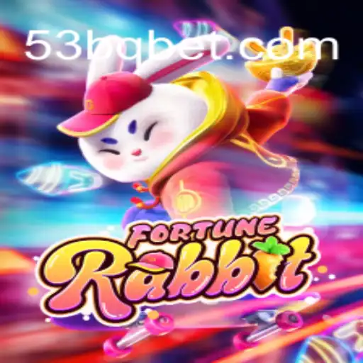 Descubra o Fascinante Mundo de FortuneRabbit com 53BQ.com